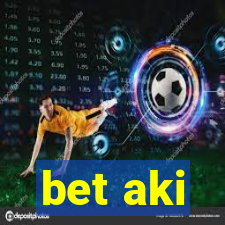 bet aki